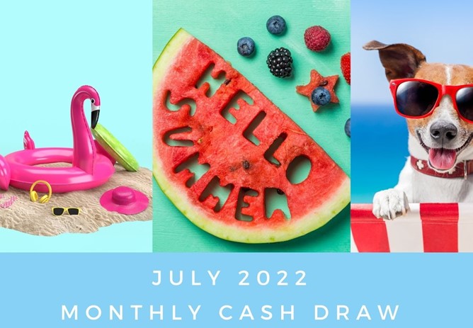 July 2022 Cash Draw Winners