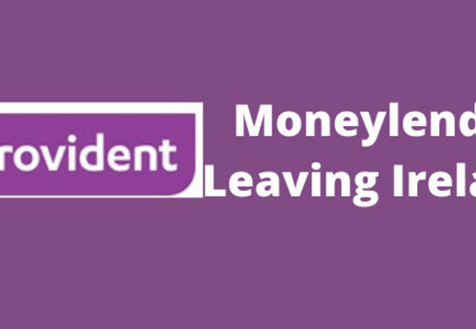 Provident Moneylender leaving Ireland