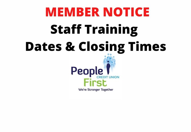 Branch Closing Times for  Staff Training