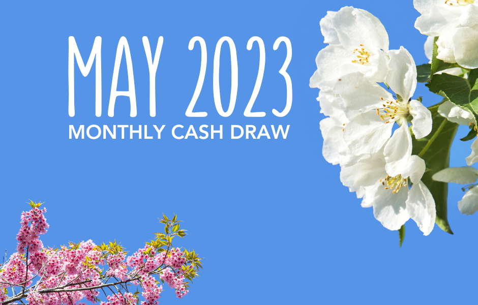 May 2023 Cash Draw Winners