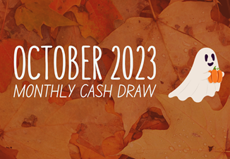 October 2023 Monthly Cash Draw Winners