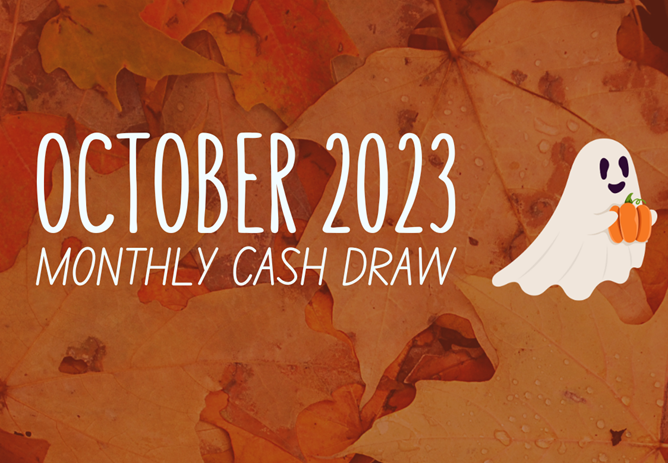 October 2023 Monthly Cash Draw Winners