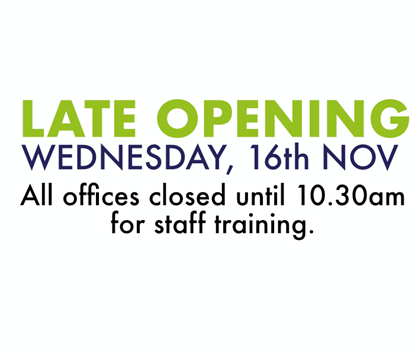 Late Opening - Wed 16th November